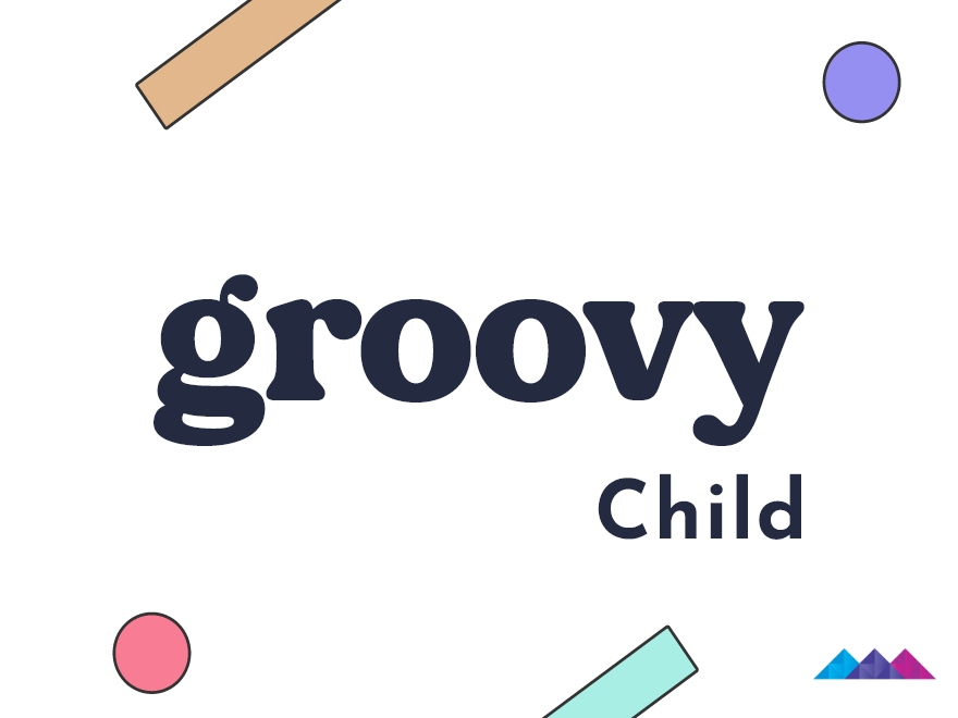 Groovy Child