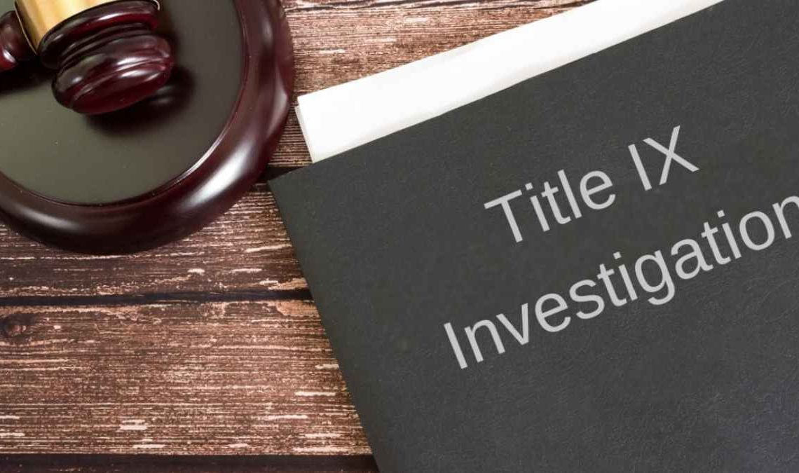 Title IX Case- What do I Need to Keep in Mind?